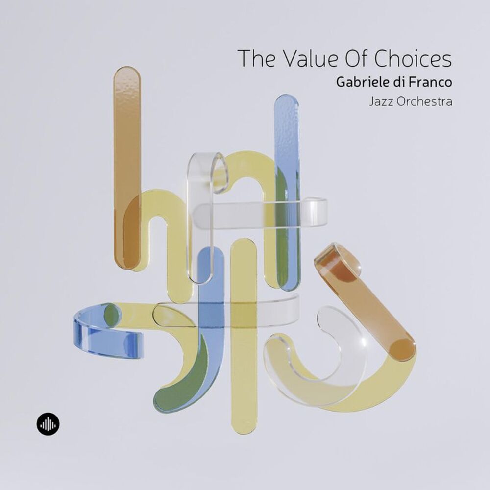 Gabriele di Franco - The Value of Choices  CD